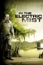 Nonton Film In the Electric Mist (2009) Terbaru