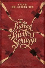 Nonton Film The Ballad of Buster Scruggs (2018) Terbaru
