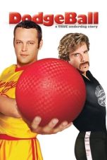 Nonton Film DodgeBall: A True Underdog Story (2004) Terbaru