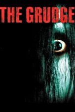 Nonton Film The Grudge (2004) Terbaru