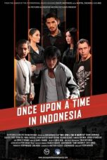 Nonton Film Once Upon a Time in Indonesia (2020) Terbaru
