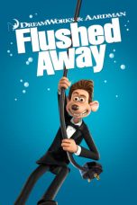 Nonton Film Flushed Away (2006) Terbaru