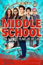 Nonton Film Middle School: The Worst Years of My Life (2016) Terbaru