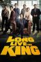 Nonton Film Long Live the King (2019) Terbaru