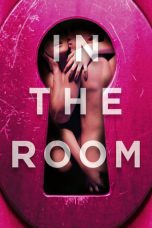 Nonton Film In The Room (2015) Terbaru