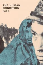 Nonton Film The Human Condition III: A Soldier’s Prayer (1961) Terbaru