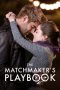 Nonton Film The Matchmaker’s Playbook (2018) Terbaru