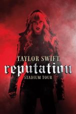 Nonton Film Taylor Swift: Reputation Stadium Tour (2018) Terbaru