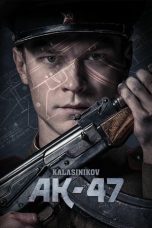 Nonton Film Kalashnikov AK 47 (2020) Terbaru